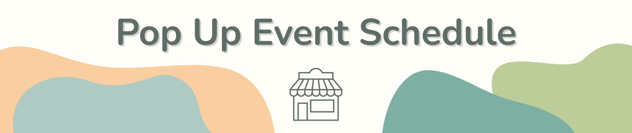 Pop up event schedule with a store icon and wavy lines in the background